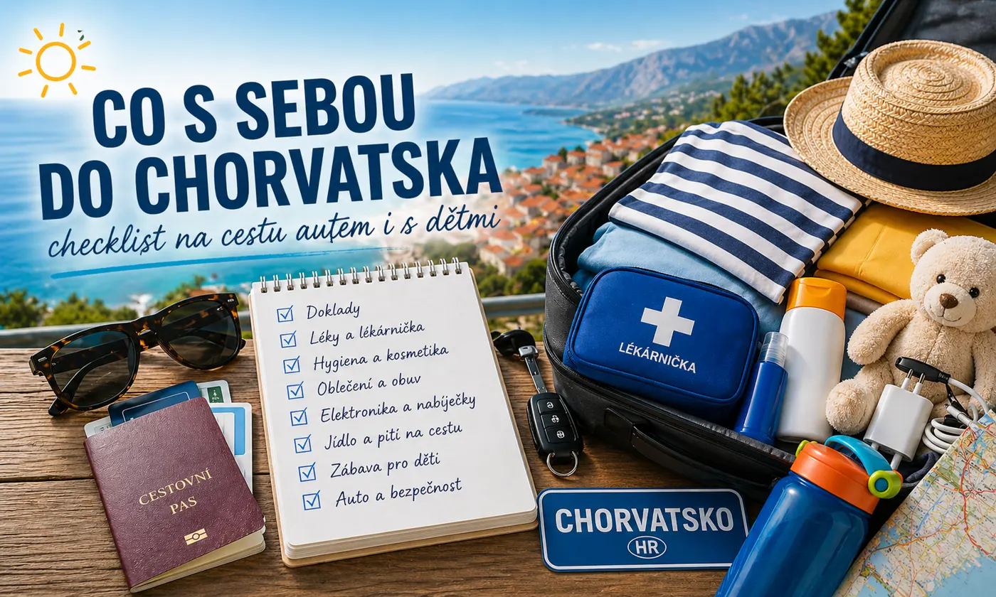 Co s sebou do Chorvatska: checklist na cestu autem i s dětmi